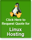 Click here to request quote for Linux Hosting